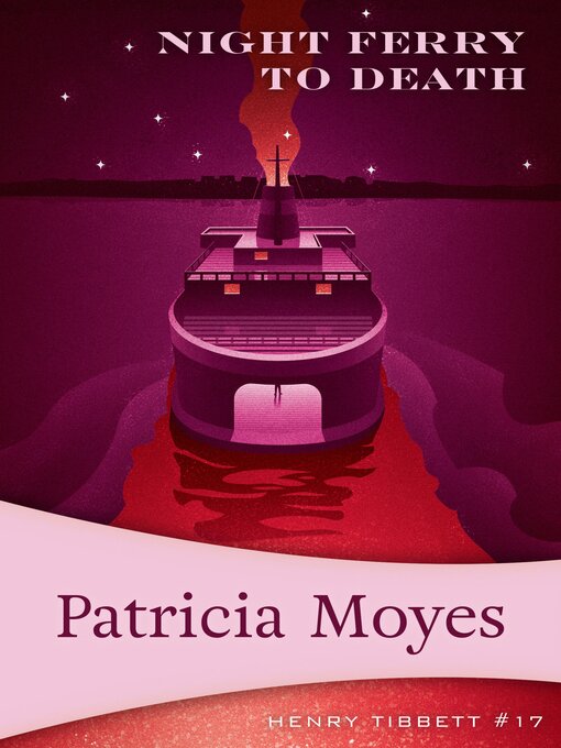 Title details for Night Ferry to Death by Patricia Moyes - Available